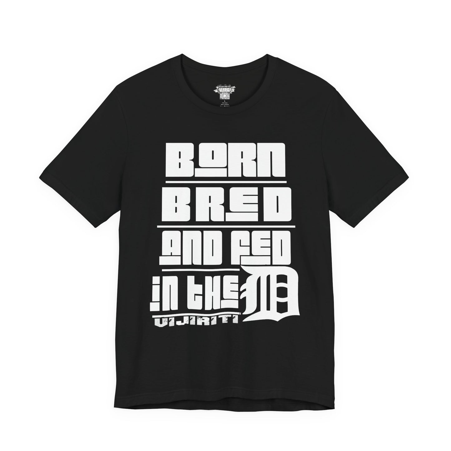 Born Bred And Fed Unisex Jersey Tee - Detroit Love Apparel
