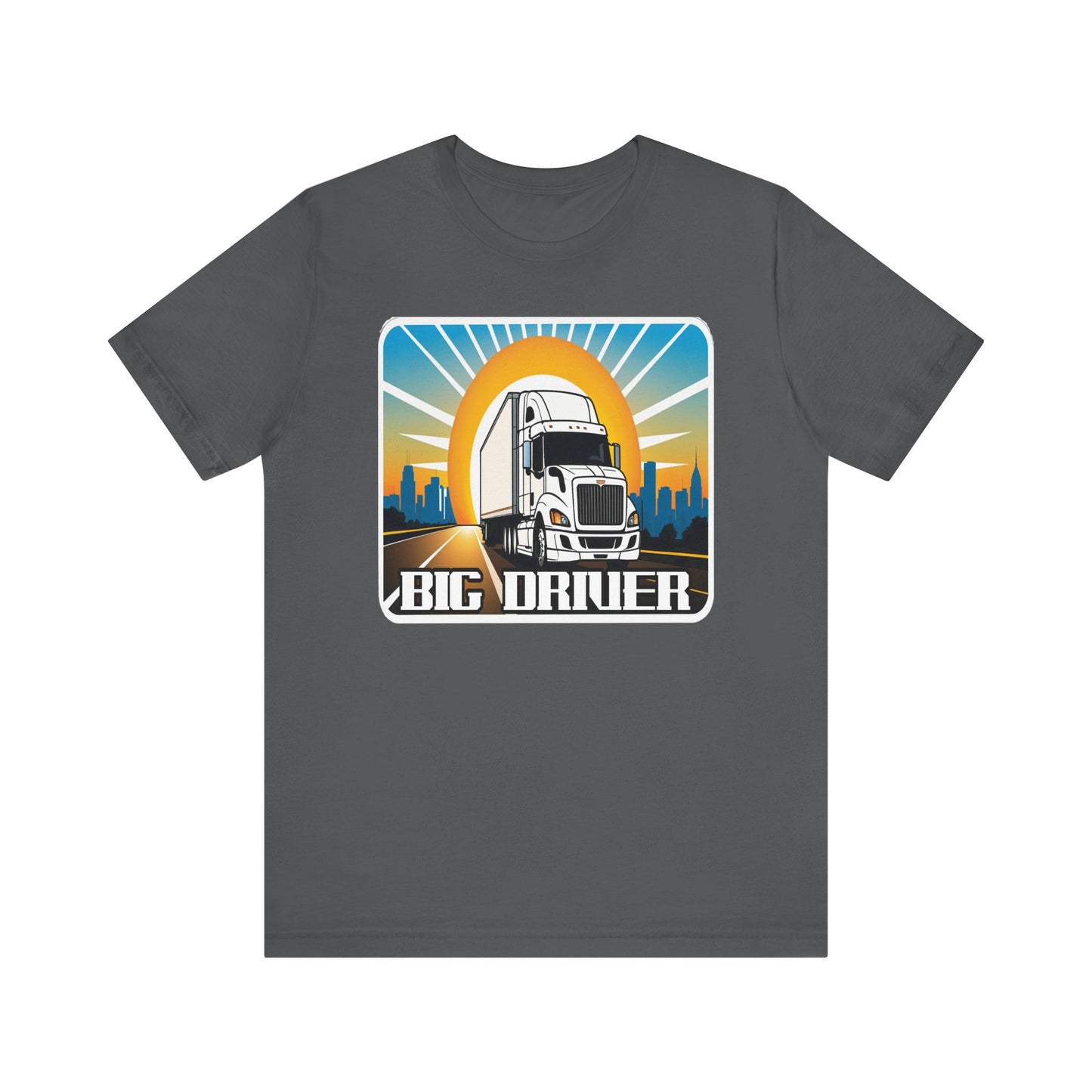 Big driver truck driver shirt