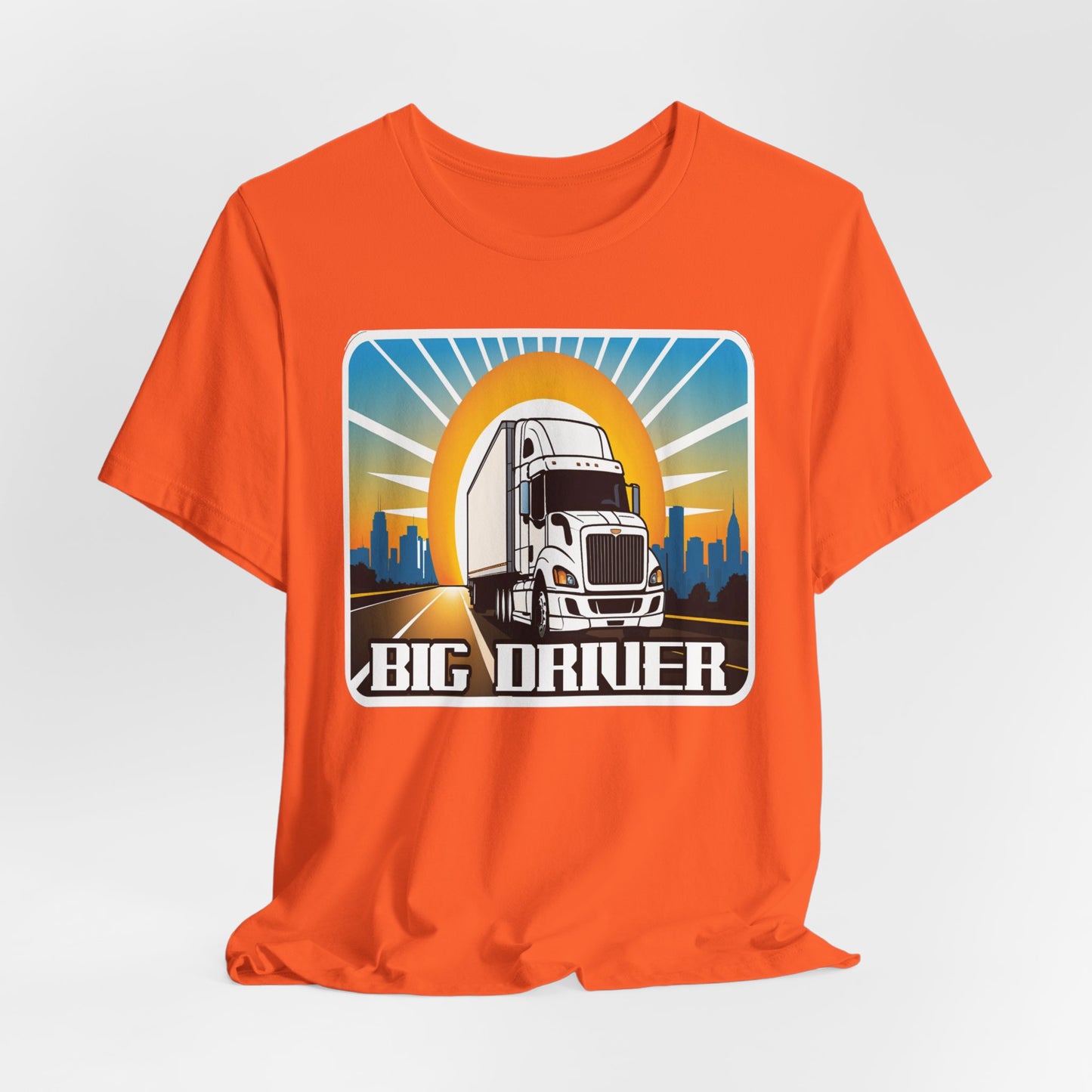 Big driver truck driver shirt