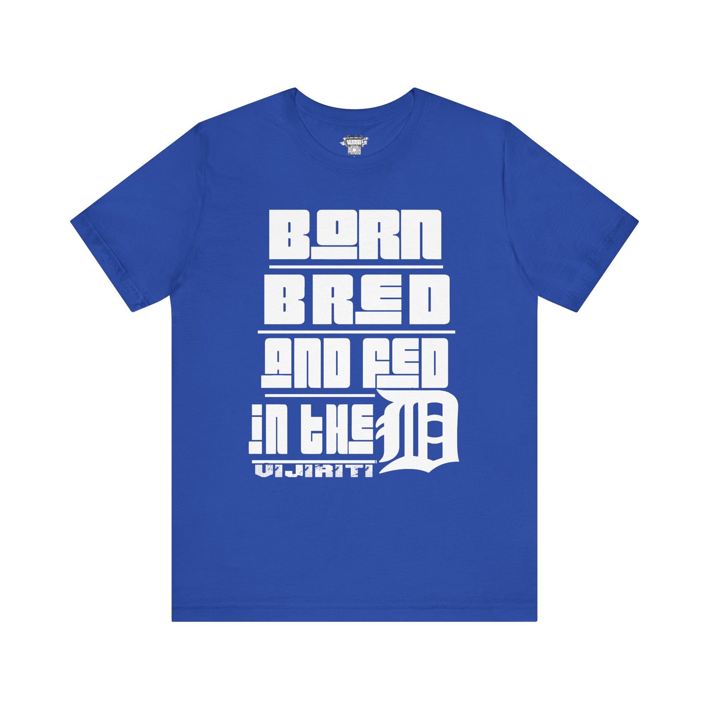 Born Bred And Fed Unisex Jersey Tee - Detroit Love Apparel