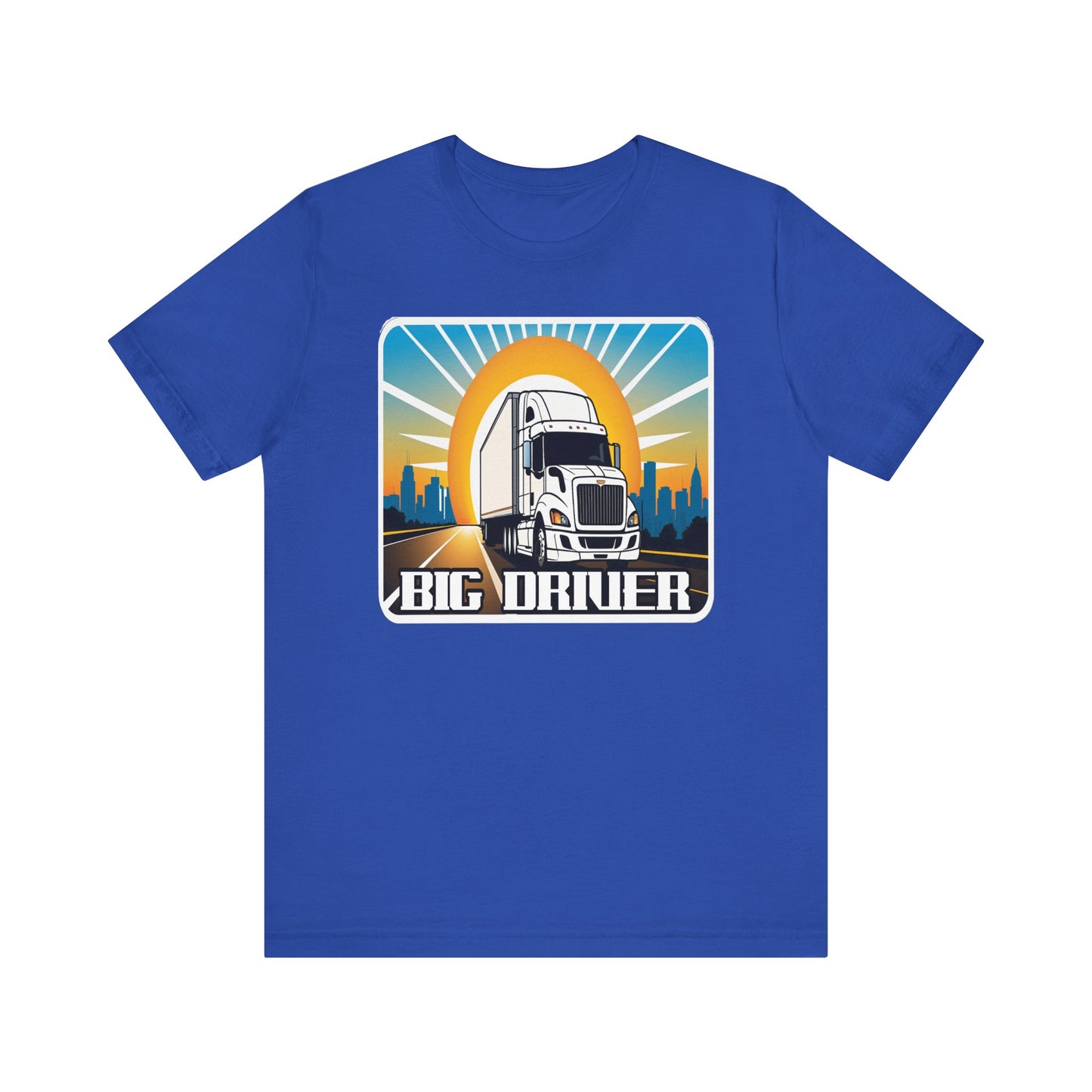 Big driver truck driver shirt