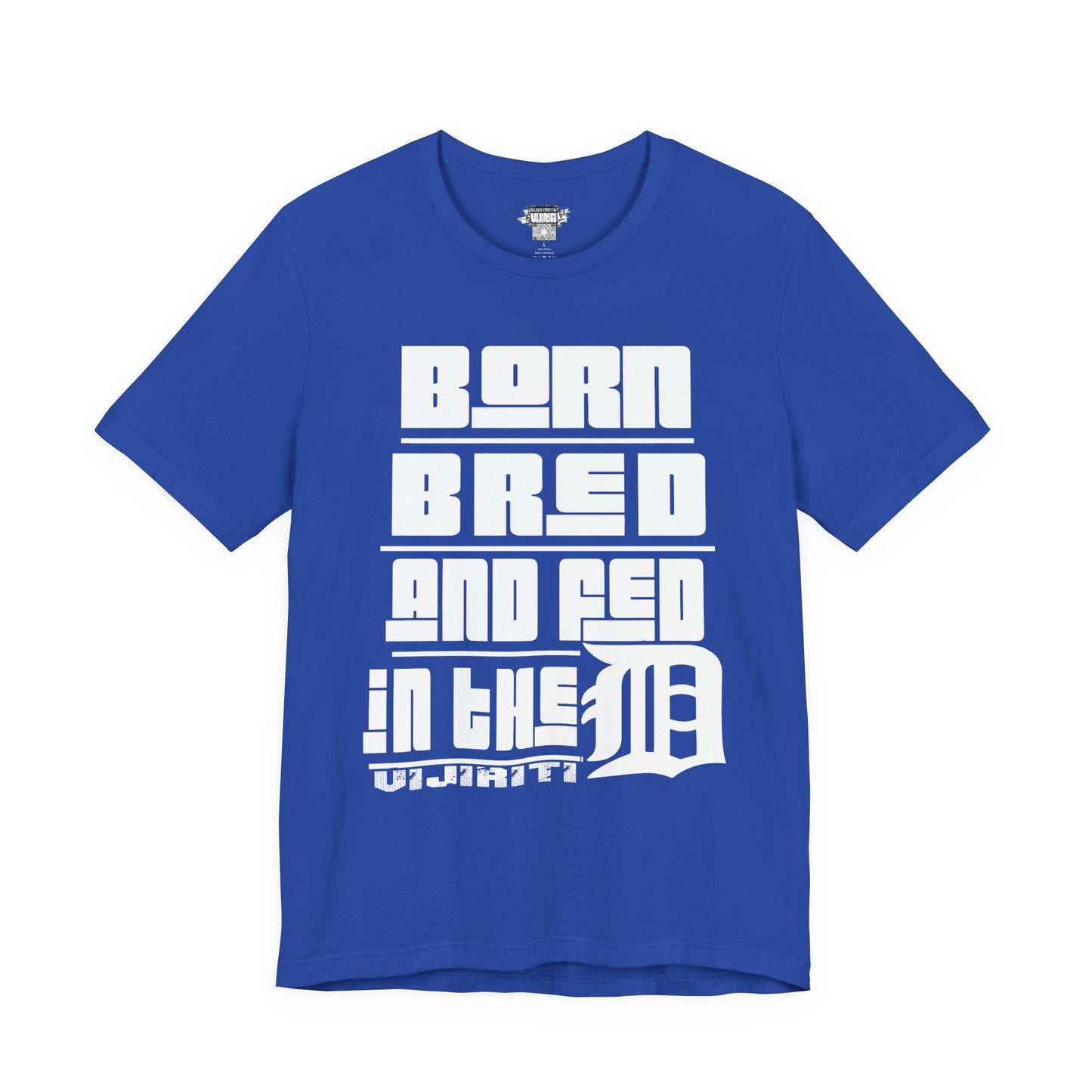 Born Bred And Fed Unisex Jersey Tee - Detroit Love Apparel