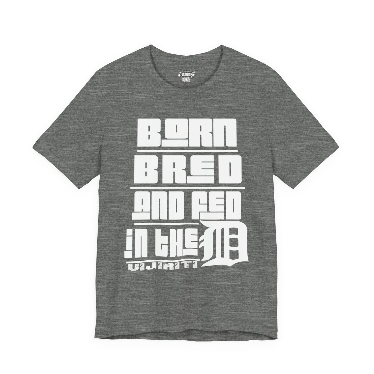 Born Bred And Fed Unisex Jersey Tee - Detroit Love Apparel