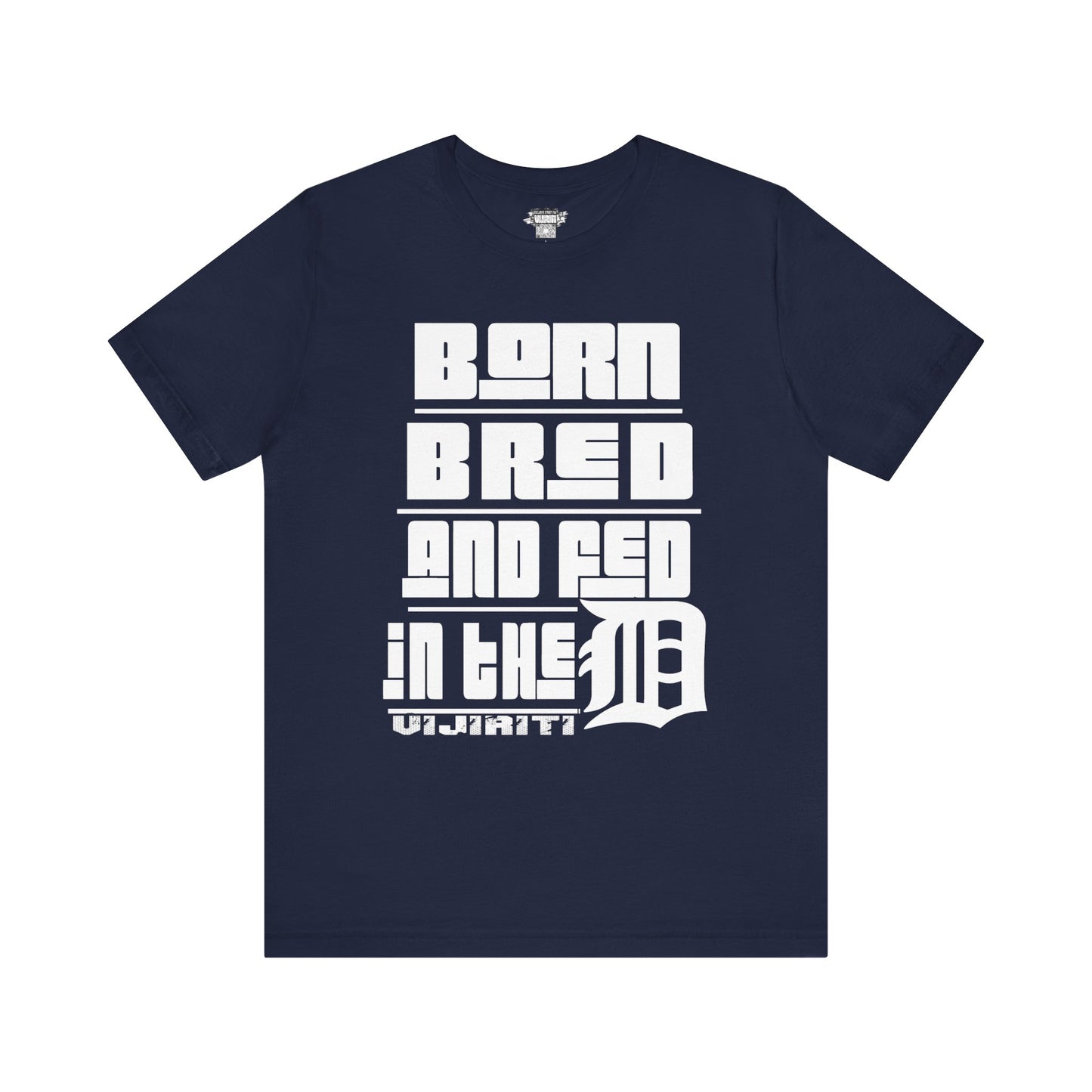 Born Bred And Fed Unisex Jersey Tee - Detroit Love Apparel